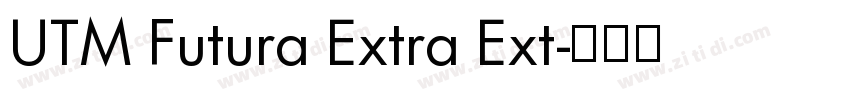 UTM Futura Extra Ext字体转换